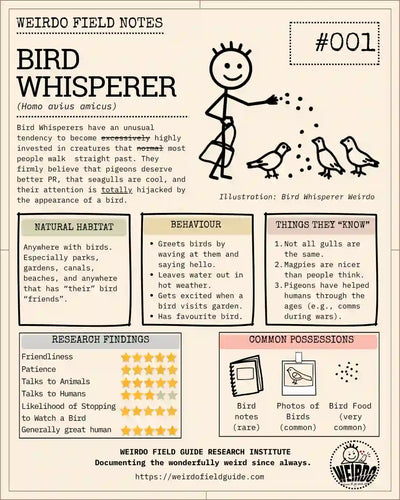 The Bird Whisperer Weirdo Field Note #001 from Weirdo Field Guide